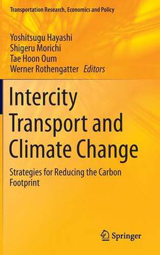 Cover image for Intercity Transport and Climate Change: Strategies for Reducing the Carbon Footprint