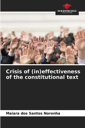 Cover image for Crisis of (in)effectiveness of the constitutional text