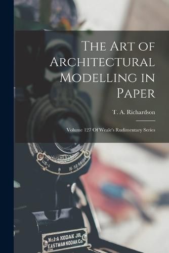 Cover image for The Art of Architectural Modelling in Paper