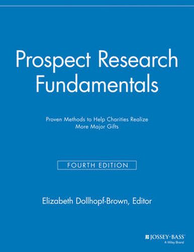 Cover image for Prospect Research Fundamentals: Proven Methods to Help Charities Realize More Major Gifts