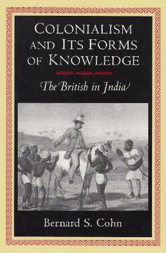 Cover image for Colonialism and Its Forms of Knowledge: The British in India