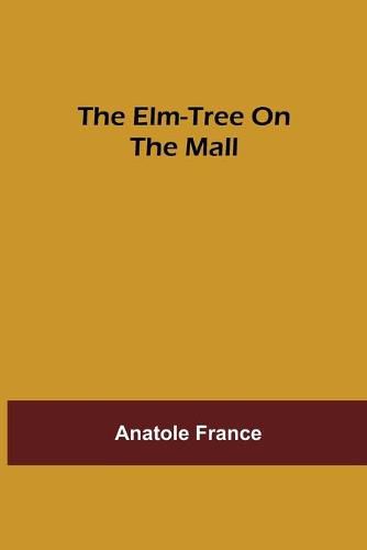Cover image for The Elm-tree on the Mall