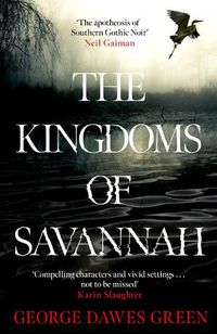 Cover image for The Kingdoms of Savannah: 'Not to be missed' KARIN SLAUGHTER