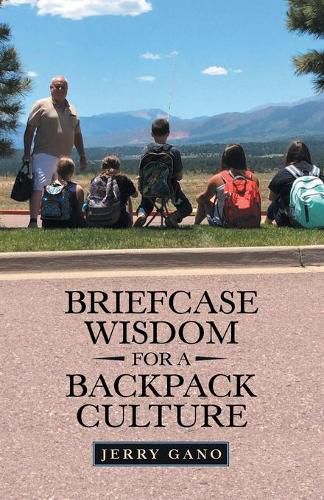 Cover image for Briefcase Wisdom for a Backpack Culture