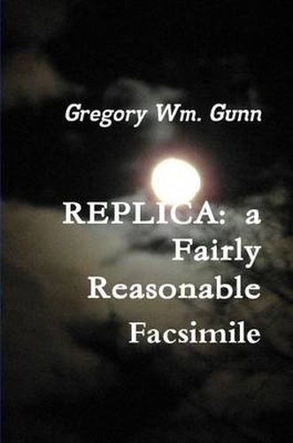 REPLICA: a Fairly Reasonable Facsimile