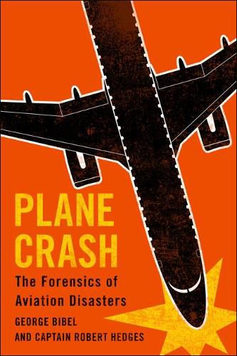 Cover image for Plane Crash: The Forensics of Aviation Disasters