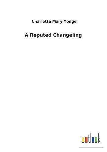 Cover image for A Reputed Changeling