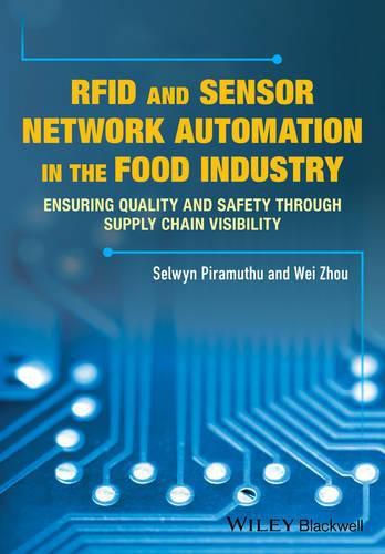 Cover image for RFID and Sensor Network Automation in the Food Industry: Ensuring Quality and Safety through Supply Chain Visibility