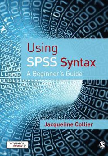 Cover image for Using SPSS Syntax: A Beginner's Guide