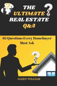 Cover image for The Ultimate Real Estate Q&A