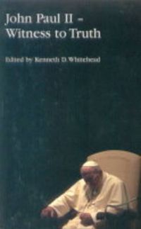 Cover image for John Paul II: Witness to Truth