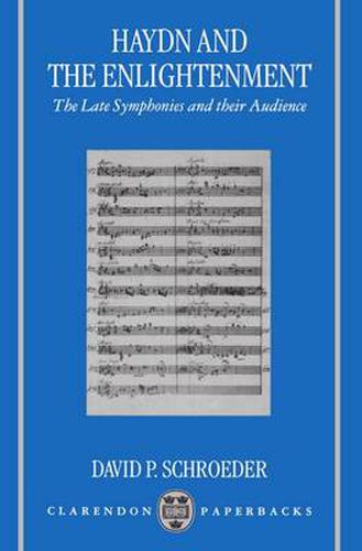 Cover image for Haydn and the Enlightenment: The Late Symphonies and Their Audience