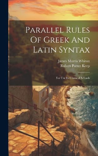 Parallel Rules Of Greek And Latin Syntax