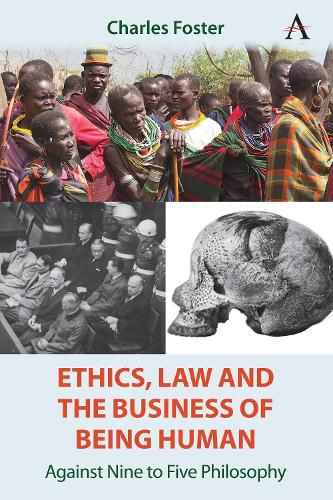Cover image for Ethics, Law and the Business of Being Human