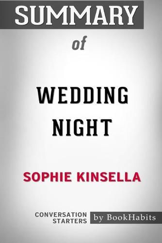 Summary of Wedding Night by Sophie Kinsella: Conversation Starters