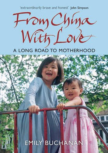 Cover image for From China with Love: A Long Road to Motherhood