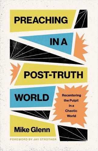 Cover image for Preaching in a Post-Truth World