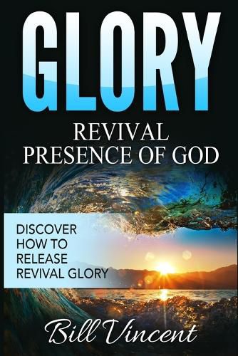 Glory Revival Presence of God