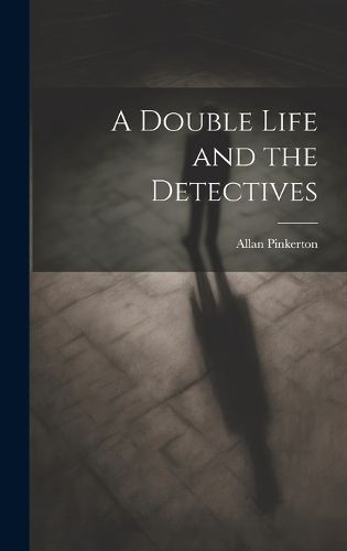 Cover image for A Double Life and the Detectives