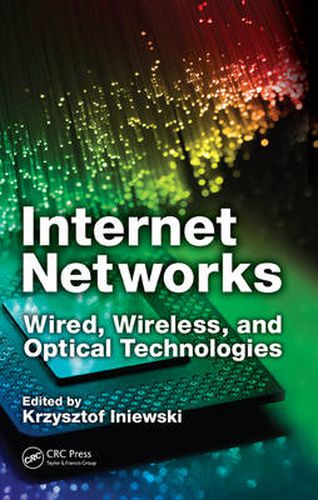 Cover image for Internet Networks: Wired, Wireless, and Optical Technologies