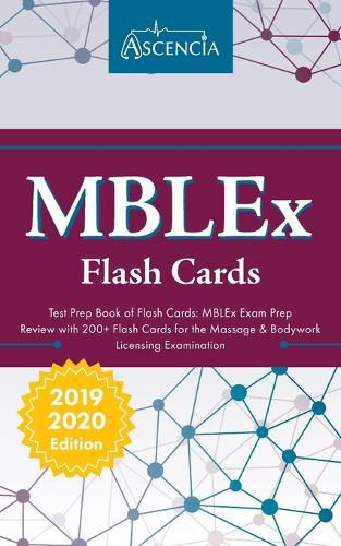 Cover image for MBLEx Test Prep Book of Flash Cards: MBLEx Exam Prep Review with 200+ Flashcards for the Massage & Bodywork Licensing Examination