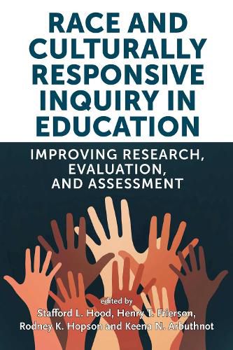 Cover image for Race and Culturally Responsive Inquiry in Education: Improving Research, Evaluation, and Assessment