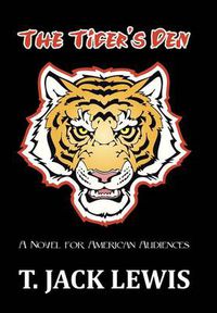 Cover image for The Tiger's Den: A Novel for American Audiences