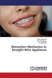 Cover image for Retraction Mechanics in Straight Wire Appliance