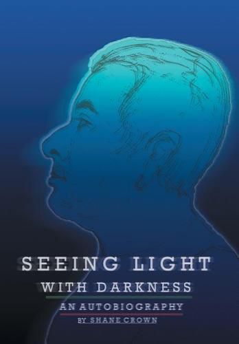 Cover image for Seeing Light with Darkness