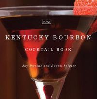 Cover image for The Kentucky Bourbon Cocktail Book