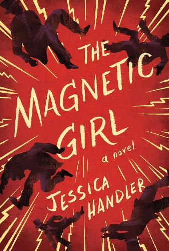 Cover image for The Magnetic Girl: A Novel