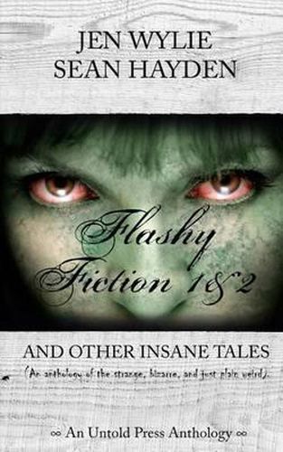 Cover image for Flashy Fiction and Other Insane Tales (Bundle Vol 1&2)