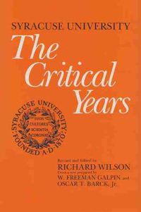 Cover image for Syracuse University: Volume III: The Critical Years
