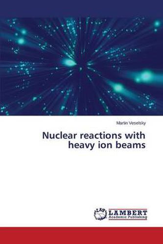 Cover image for Nuclear reactions with heavy ion beams