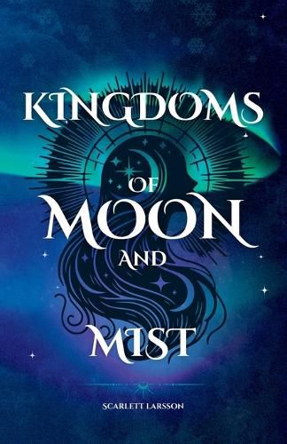 Cover image for Kingdoms of Moon and Mist