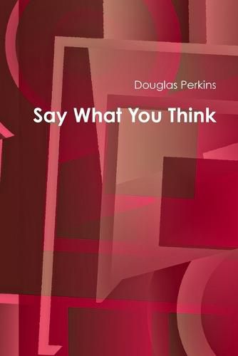 Cover image for Say What You Think
