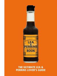 Cover image for The Lea & Perrins Worcestershire Sauce Book