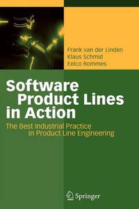 Cover image for Software Product Lines in Action: The Best Industrial Practice in Product Line Engineering