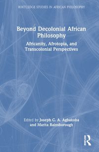 Cover image for Beyond Decolonial African Philosophy