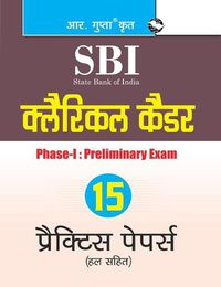 Cover image for Sbi: Clerical Cadre (Junior Associates) Phase-I Preliminary Exam 15 Practice Papers (Solved)