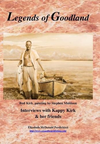 Cover image for Legends of Goodland: Interviews with Kappy Kirk & her friends