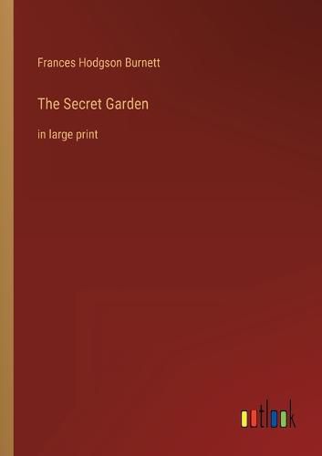 Cover image for The Secret Garden: in large print