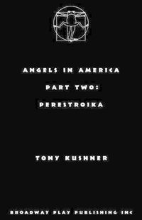 Cover image for Angels in America, Part Two: Perestroika