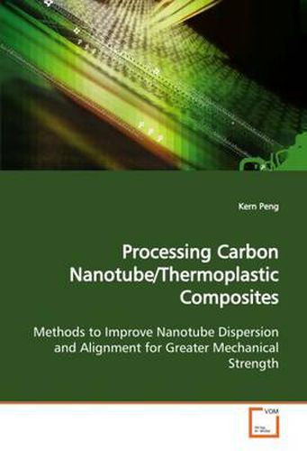 Cover image for Processing Carbon Nanotube/Thermoplastic Composites