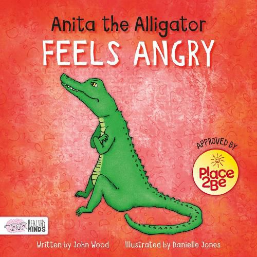 Cover image for Anita the Alligator Feels Angry