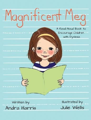 Cover image for Magnificent Meg: A Read-Aloud Book to Encourage Children with Dyslexia