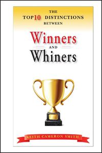 Cover image for The Top 10 Distinctions Between Winners and Whiners