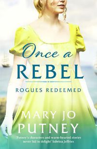 Cover image for Once a Rebel: An unforgettable historical Regency romance