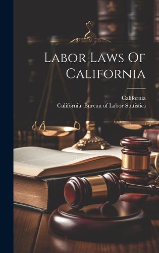 Cover image for Labor Laws Of California