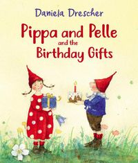 Cover image for Pippa and Pelle and the Birthday Gifts